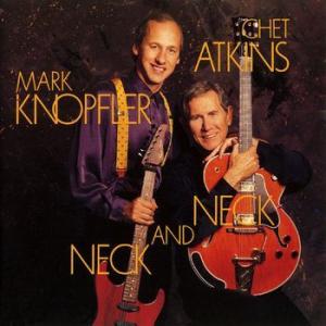 chet atkins & mark knoplfler: neck and neck