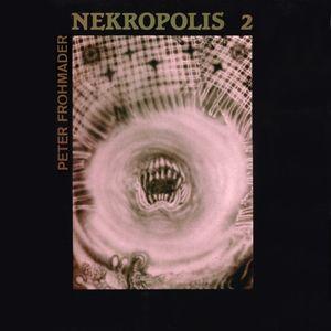 frohmader, peter: nekropolis 2