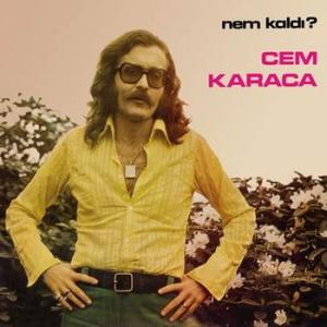 cem karaca: nem kaldi?