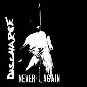 discharge: never again