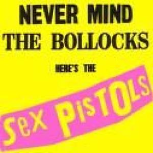 sex pistols: never mind the bollocks