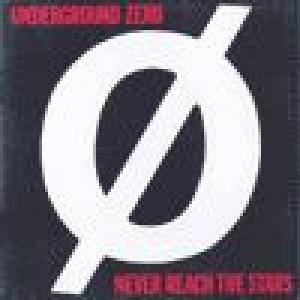 underground zero: never reach the stars