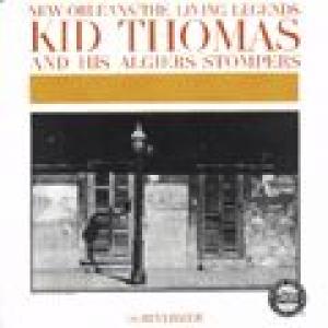 kid thomas & his algiers stompers: new orleans : the living legends