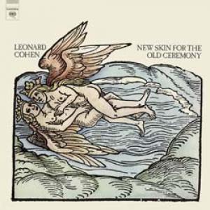 leonard cohen: new skin for the old ceremony