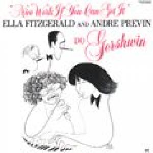 ella fitzgerald/andre previn: nice work if you can get it