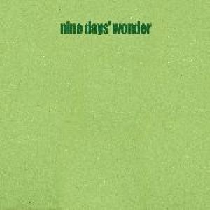 nine days wonder: nine days wonder (foam cover)