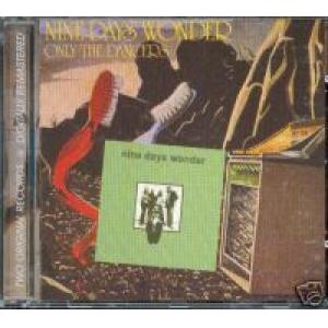 nine days wonder: nine days wonder / only the dancers