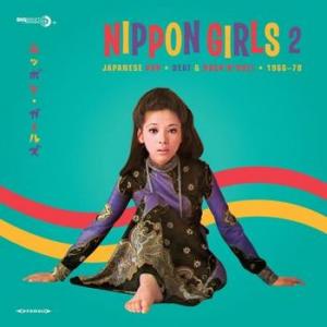 various: nippon girls 2 japanese pop  beat & rock’n’roll  1966-70