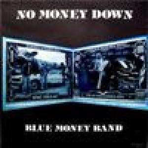 blue money band: no money down