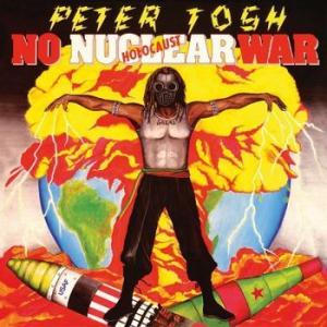 peter tosh: no nuclear war
