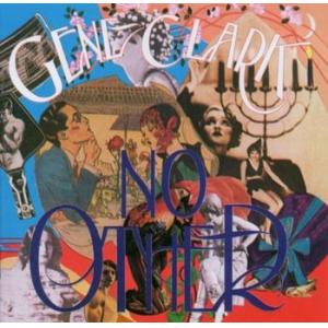 gene clark: no other