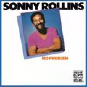 sonny rollins: no problem