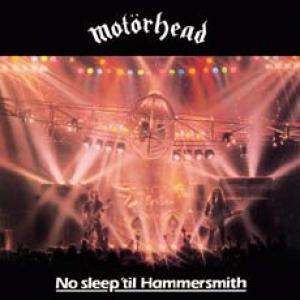 motorhead: no sleep 'til hammersmith