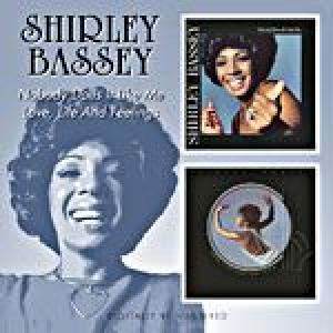 shirley bassey: nobody does it like me / love, life and feelings