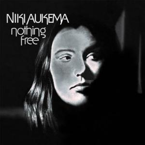 niki aukema: nothing free