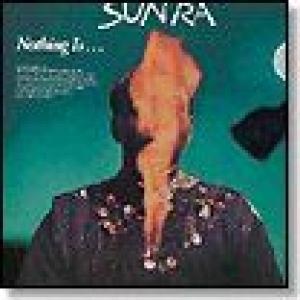 sun ra: nothing is...