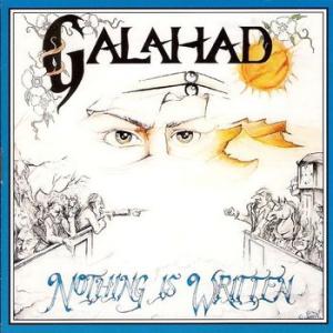 galahad: nothing is written