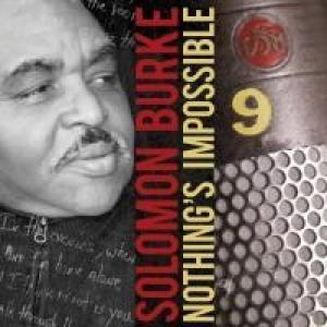 solomon burke: nothing's impossible