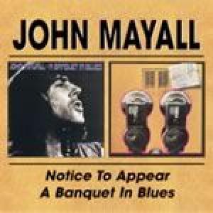 john mayall: notice to appear/a banquet in blues