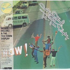 moses dillard & the tex-town display: now!