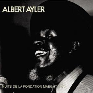 albert ayler: nuits de la fondation maeght 1970