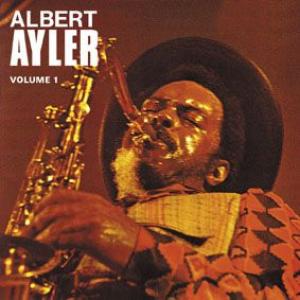 albert ayler: nuits de la fondation maeght: vol. 1