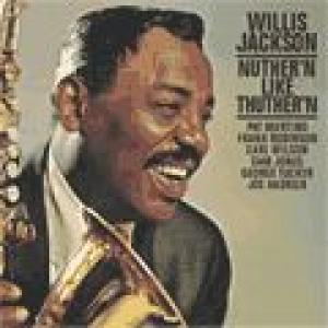 willis jackson: nuther'n like thuther'n