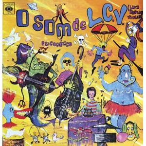 luis carlos vinhas: o som psicodelico de l.c.v.