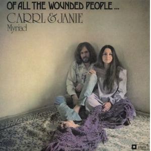 carl & janie myriad: of all the wounded people