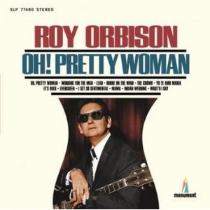 roy orbison: oh pretty woman