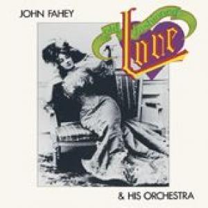 john fahey & his orchestra: old fashioned love