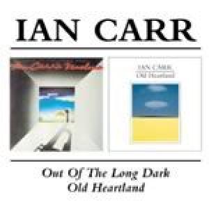 ian carr: old heartland/out of the long dark
