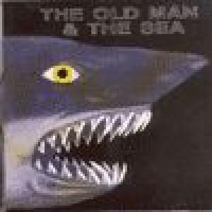 old man and the sea: old man & the sea
