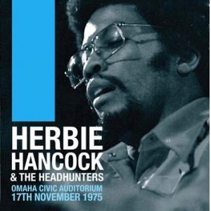 herbie hancock & the headhunters: omaha civic auditorium 17 november 1975