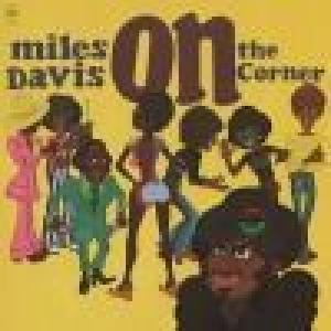 miles davis: on the corner
