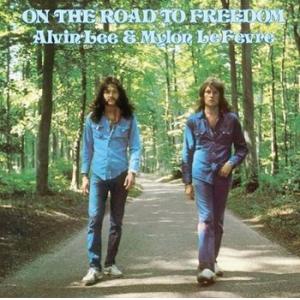 alvin lee & mylon lefevre: on the road to freedom