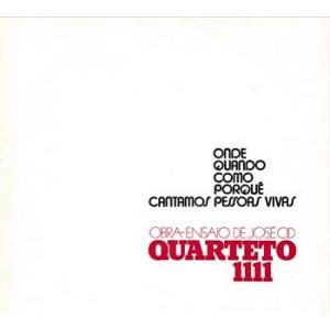 quarteto 1111: onde, quando, como, porquê, cantamos pessoas vivas