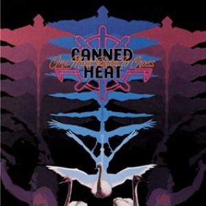 canned heat: one more river to cross