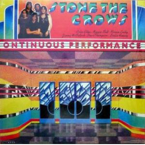 stone the crows: ontinuous performance