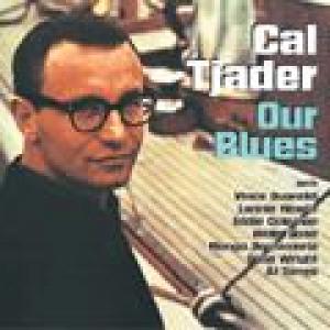 cal tjader: our blues