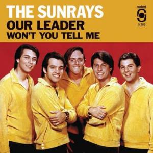 the sunrays: our leader b/w won't you tell me