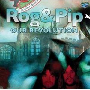 rog and pip: our revolution