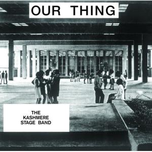 kashmere stage band: our thing