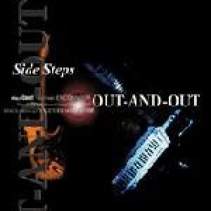 side steps: out and out