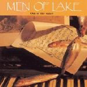 men of lake: out of the water