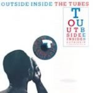 the tubes: outside inside
