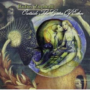 rufus zupfhall: outside the gates of eden
