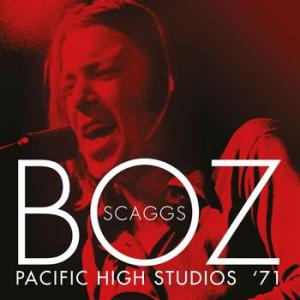 boz scaggs: pacific high studios '71