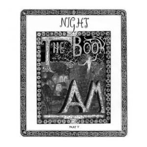 the book of am: part v: night