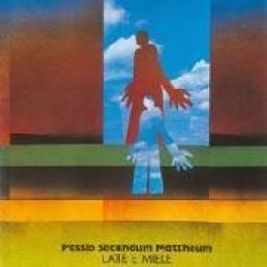 latte e miele: passio secundum mattheum